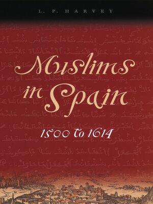 cover image of Muslims in Spain, 1500 to 1614